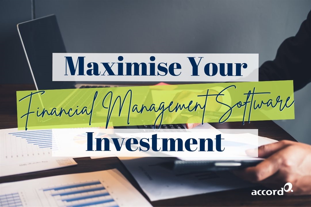 How to Maximise Your Financial Management Software Investment