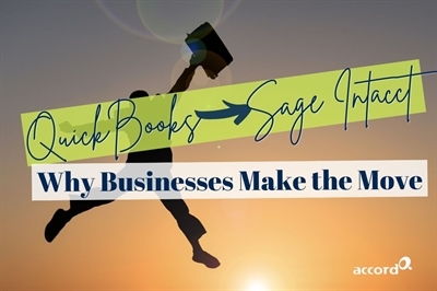 Why Businesses Are Moving from QuickBooks to Sage Intacct