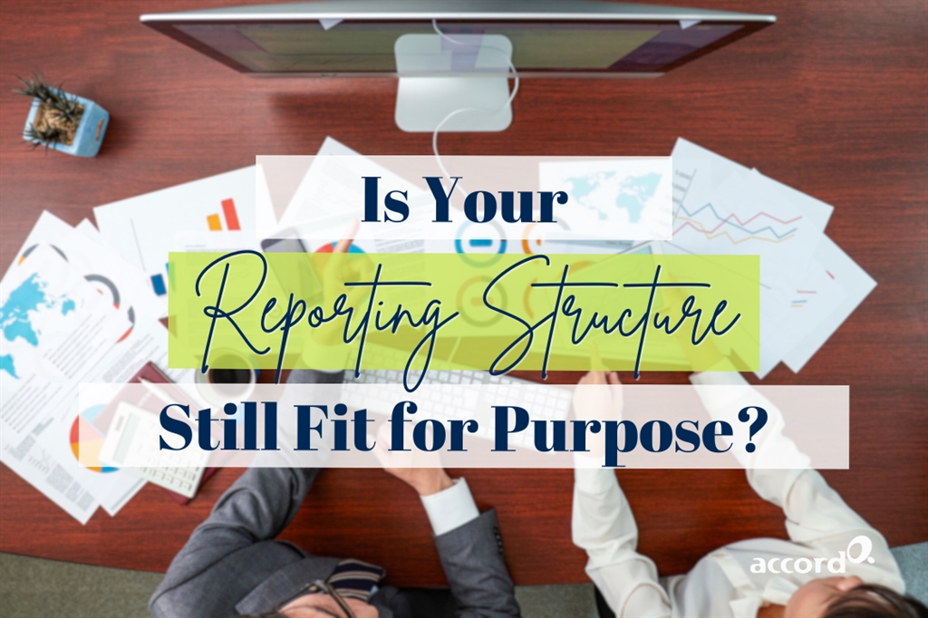 Warning Signs Your Reporting Structure Is No Longer Fit for Purpose