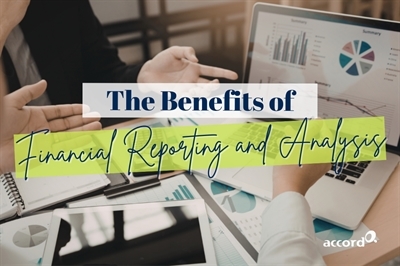 The Benefits of Financial Reporting and Analysis for Business